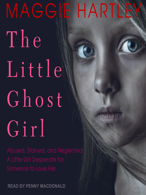 Title details for The Little Ghost Girl by Maggie Hartley - Available